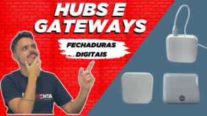 Hubs e Gateways Wi-Fi para fechaduras digitais